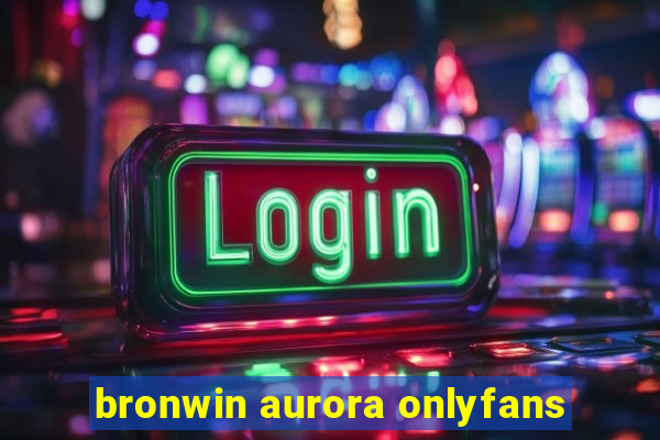 bronwin aurora onlyfans